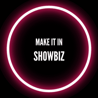 Make It In Showbiz
